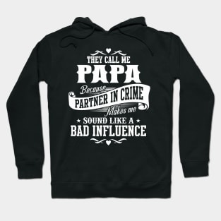 Funny Humor Papa Fathers Day Gifts They Call Me Papa Hoodie